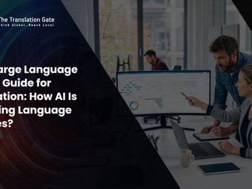 LLM (Large Language Model) Guide for Translation How AI Is Changing Language Services