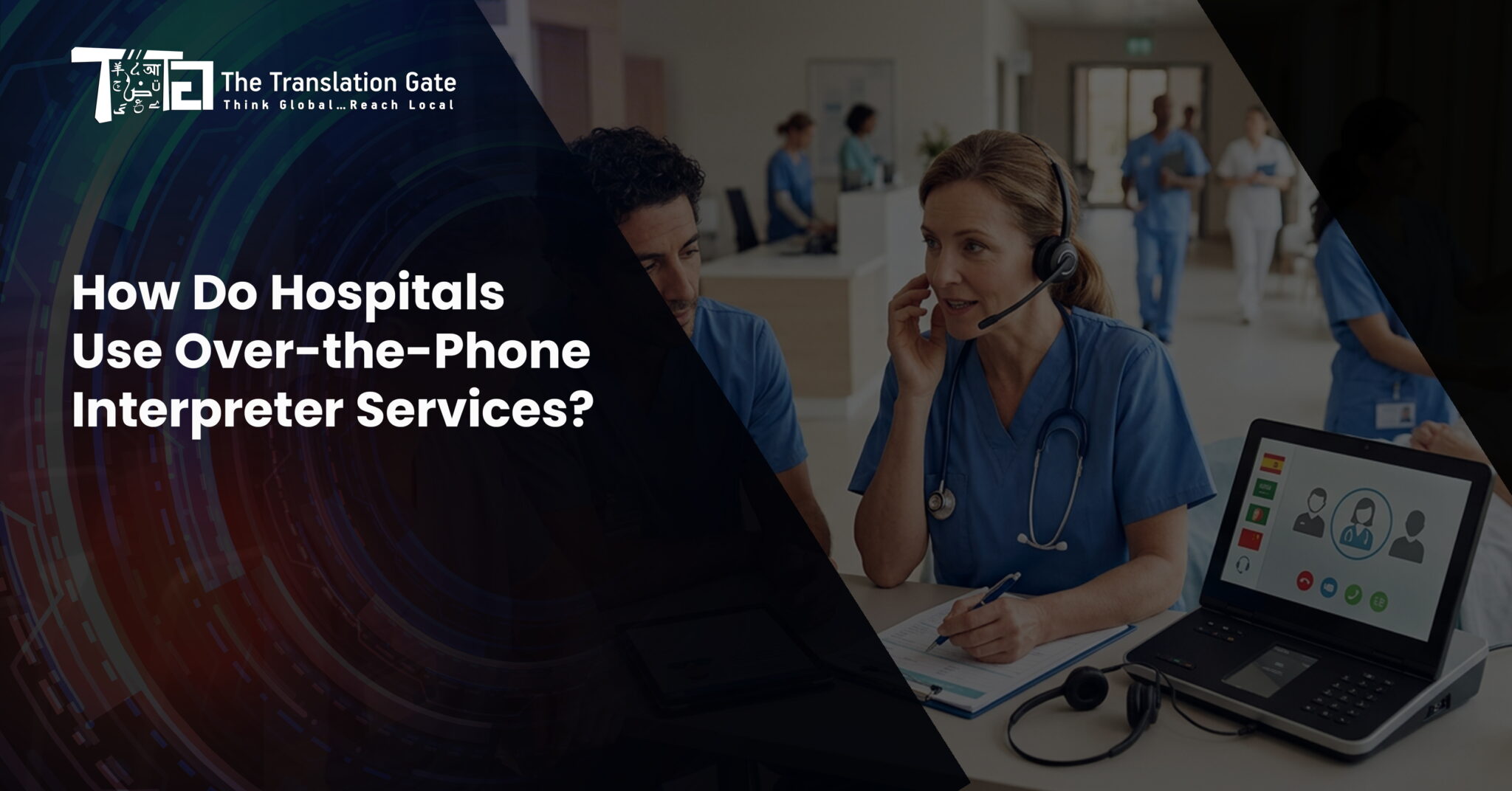 How Do Hospitals Use Over-the-Phone Interpreter Services