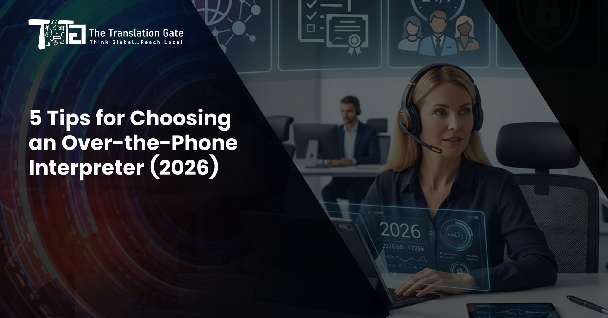 5 Tips for Choosing an Over-the-Phone Interpreter (2026)